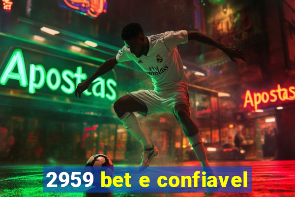 2959 bet e confiavel